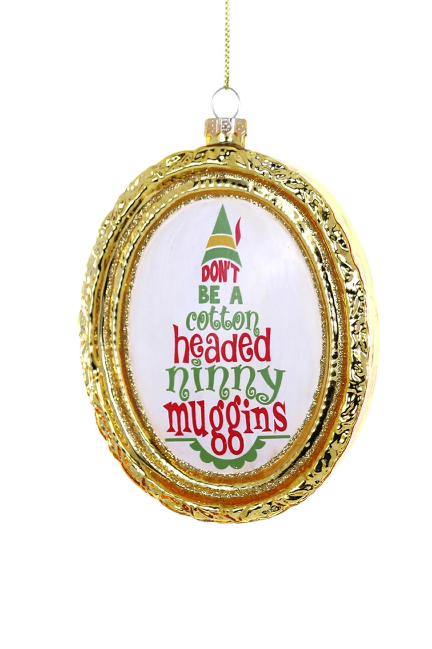 Cody Foster 5" Don't Be A Cotton Headed Ninny Muggins Glass Christmas Ornament GL-1053